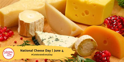 National Cheese Day June 4th National Day Calendar
