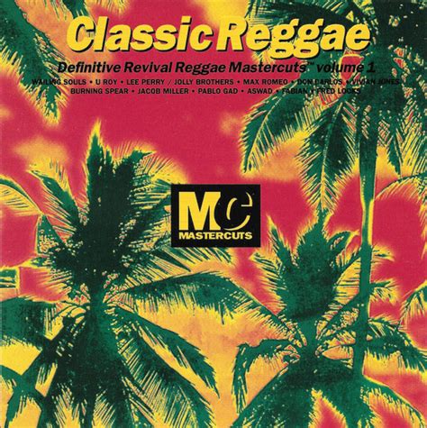 Classic Reggae Mastercuts Volume 1 Cd Compilation Discogs