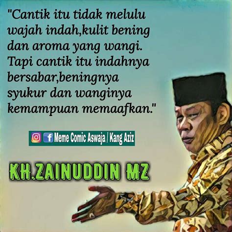 Foto kata bijak kh zainudin mz. Indahnya Nasehat Hati dari KH.Zainuddin MZ ~ Meme Comic Santri : Info Dunia Santri Pondok ...