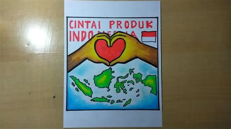 Cobalah Membuat Poster Berisi Ajakan Mencintai Negara Indonesia