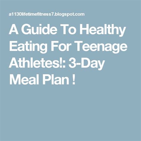 A Guide To Healthy Eating For Teenage Athletes 3 Day Meal Plan