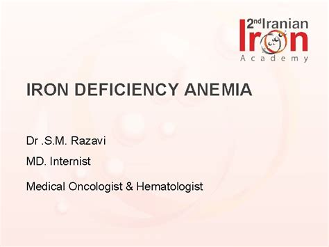 Iron Deficiency Anemia Dr S M Razavi Md