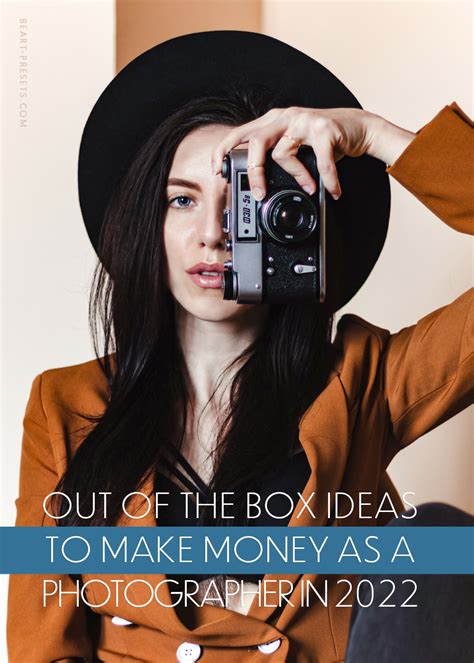 Out Of The Box Ideas To Make Money As A Photographer In 2022
