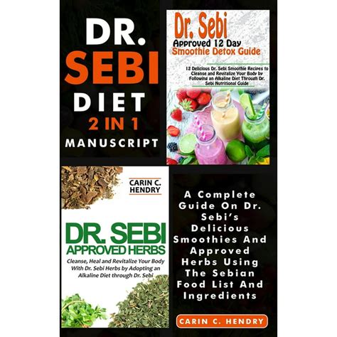 Dr Sebi Bundle Dr Sebi Diet 2 In 1 Manuscript A Complete Guide On Dr Sebi S Delicious