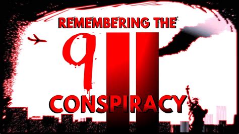 Remembering The 911 Conspiracy Youtube