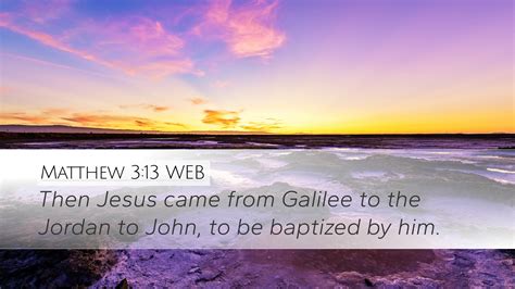 Matthew WEB Desktop Wallpaper Then Jesus Came From Galilee To