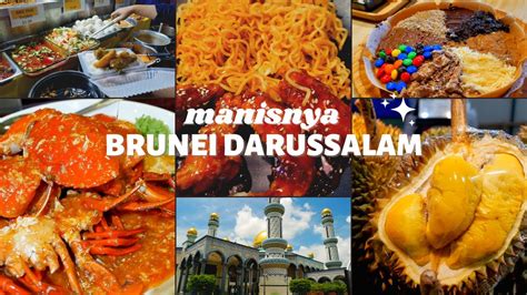 Surga Kuliner Manis Adanya Di Brunei Darussalam Youtube