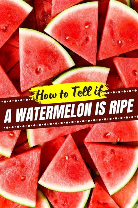How To Tell If A Watermelon Is Ripe 6 Ways Insanely Good