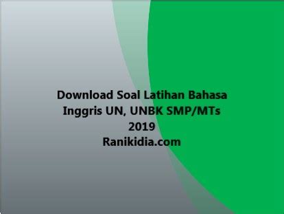 Soal usbn kkpi kelas xii smk 69866 x. Download Soal Latihan Bahasa Inggris UN, UNBK SMP-MTs 2019 ...