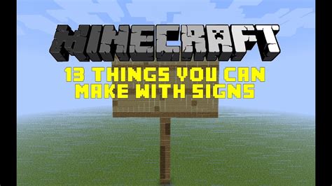 This is a fairly simple step which most minecraft players will already be familiar with. 13 Things You Can Make With Signs In MinecraftHD - YouTube