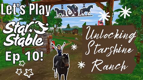 Star Stable Online Lets Play Ep 10 Unlocking Starshine Ranch Youtube