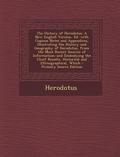 The History Of Herodotus A New English Version Ed With Copious Notes