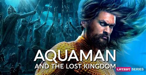 Everything About Aquaman And The Lost Kingdom Aquaman 2 Cast