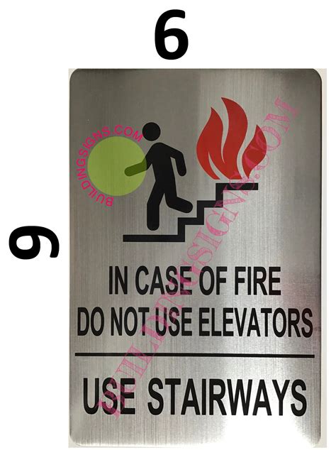 In Case Of Fire Use Stairs Do Not Use Elevator Aluminum Sign Dob Signs Nyc Your Official