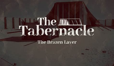 The Tabernacle The Brazen Laver