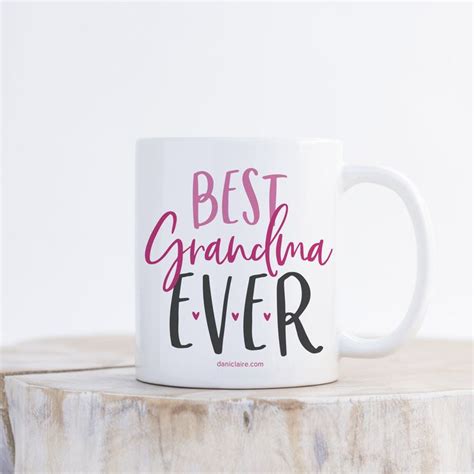 Best Grandma Ever Mug Mug For Grandma T For Grandma Mug Etsy