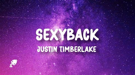 Justin Timberlake Sexyback Lyrics Feat Timbaland Youtube