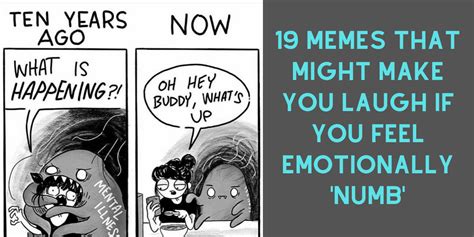 19 Memes About Emotional Numbness