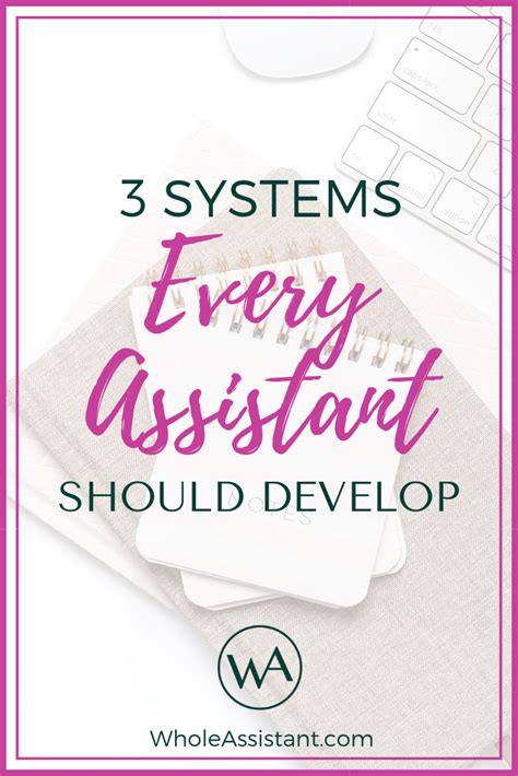 3 systems every assistant should develop