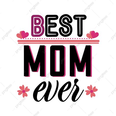 Best Mom Ever Vector Hd Images Best Mom Ever Mothers Day Mother