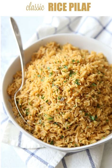 Classic Rice Pilaf Recipe Pilaf Recipes Rice Side Dish Recipes