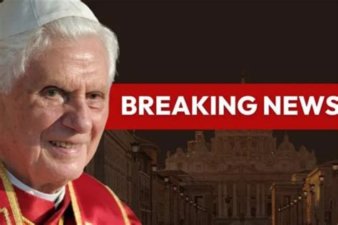 breaking pope emeritus benedict xvi dies at age 95 national catholic register