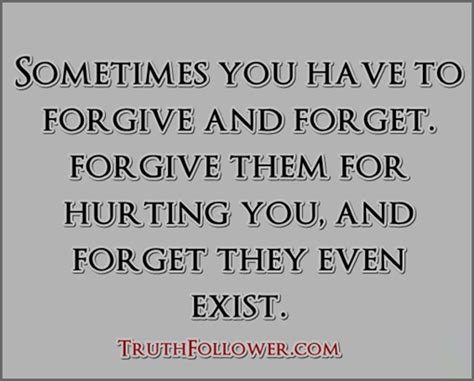 Sometimes You Have To Forgive And Forget