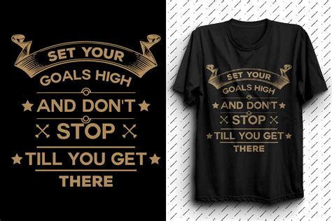 Set Your Goals High And Dont Stop Till You Get There Graphic By Shahriarrizvi3 · Creative Fabrica