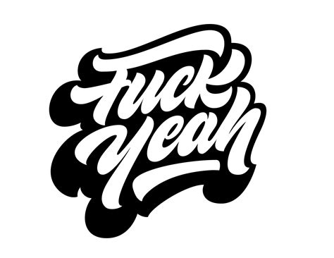 Fuck Yeah — Jeremy Friend Custom Lettering And Typography