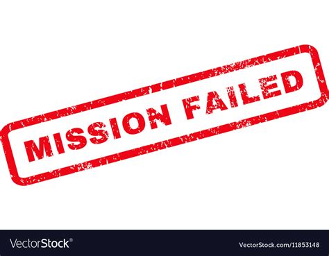 Mission Failed Rubber Stamp Royalty Free Vector Image