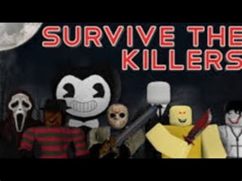 Survive The Killer Roblox Youtube