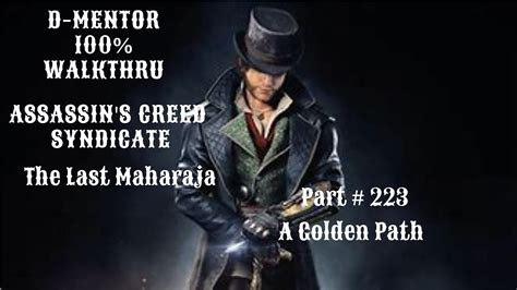 Assassin S Creed Syndicate 100 Walkthrough A Golden Path The Last