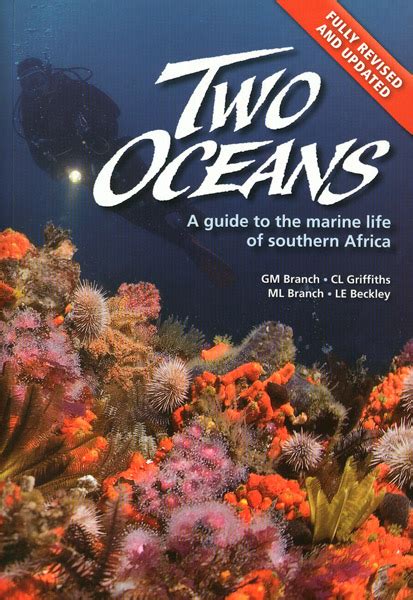 Two Oceans A Guide To Marine Life Of South Africa By George Branch Et