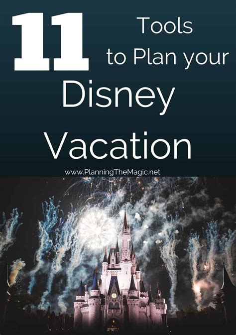 11 Tools To Plan Your Disney Vacation Planning The Magic