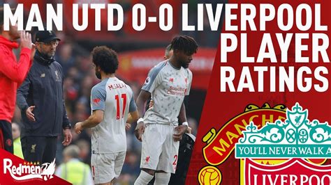 I thought man utd were the most successful team; Salah Gets a 5 | Man Utd v Liverpool 0-0 | Player Ratings ...