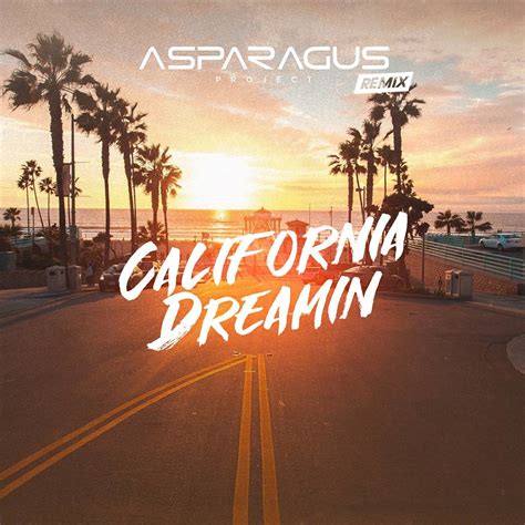 California Dreamin Cover By Abi Feat Asparagusproject Remix