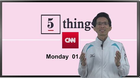 Cnn 5 Things 20200113 Youtube