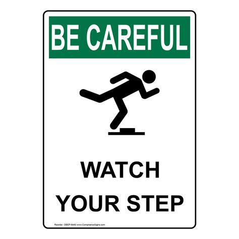 Osha Be Careful Watch Your Step Sign Obe 6440 Industrial Notices
