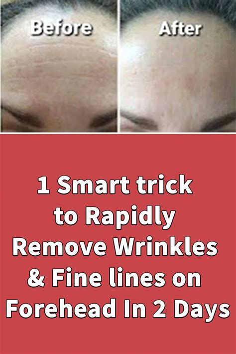 1 Smart Trick To Rapidly Remove Wrinkles And Fine Lines On Forehead In 2 Days Wrinkle Remover