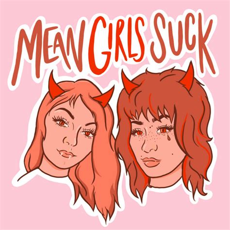 Mean Girls Suck Podcast On Spotify