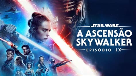 Assistir A Star Wars A Ascensão Skywalker Episódio Ix Filme