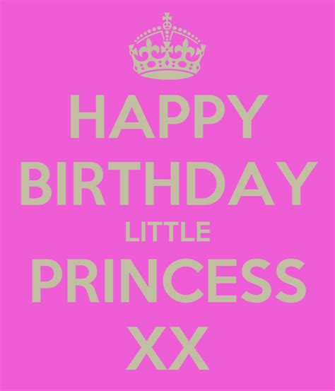 Happy Birthday Little Princess Xx Poster Michelle Keep Calm O Matic