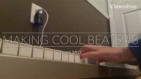 Making Cool Beats 3 Youtube
