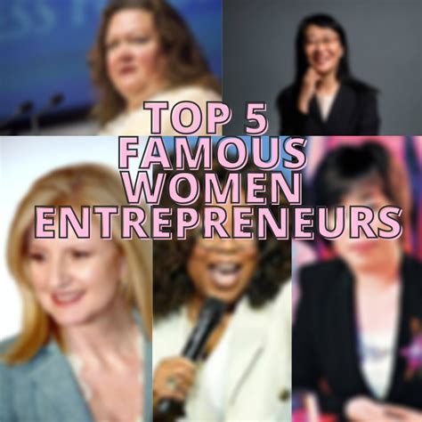 Top 5 Famous Women Entrepreneurs Who Are Supporting Women