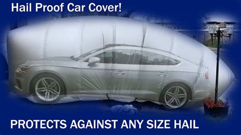 Includes hail forecast and alert mobile app. Hail Proof Car Cover GUARANTEED TO PROTECT! Tutorial and ...