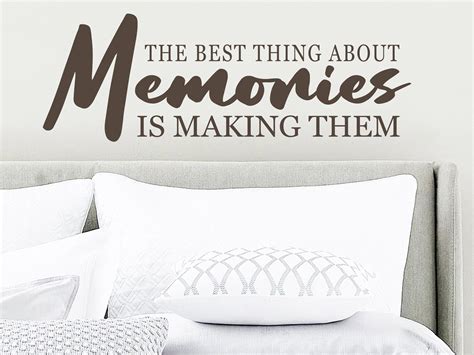 The Best Thing About Memories Is Making Them Wall Decal Etsy