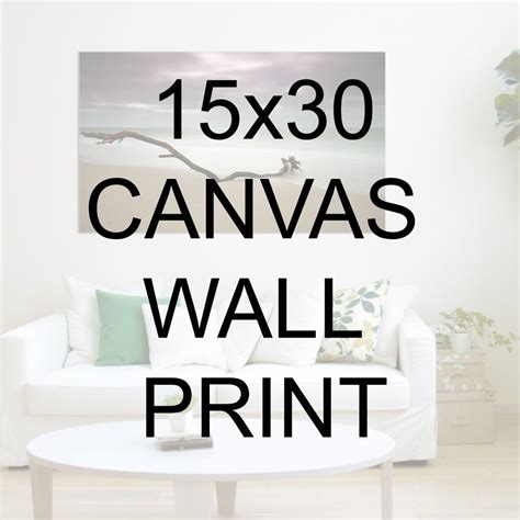 15x30 Canvas Wrapped Prints