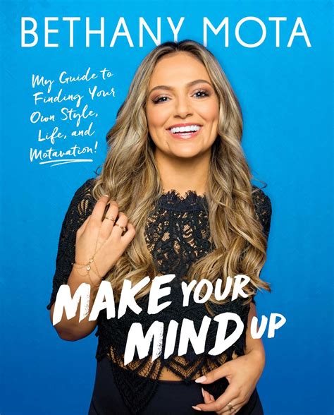 Make Your Mind Up | Book by Bethany Mota | Official Publisher Page ...