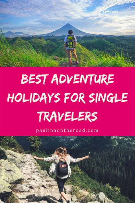Best Adventure Holidays For Single Travelers Adventure Holiday