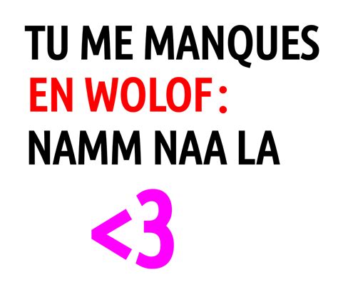 Comment Bien Traduire Tu Me Manques En Wolof Langue Du S N Gal